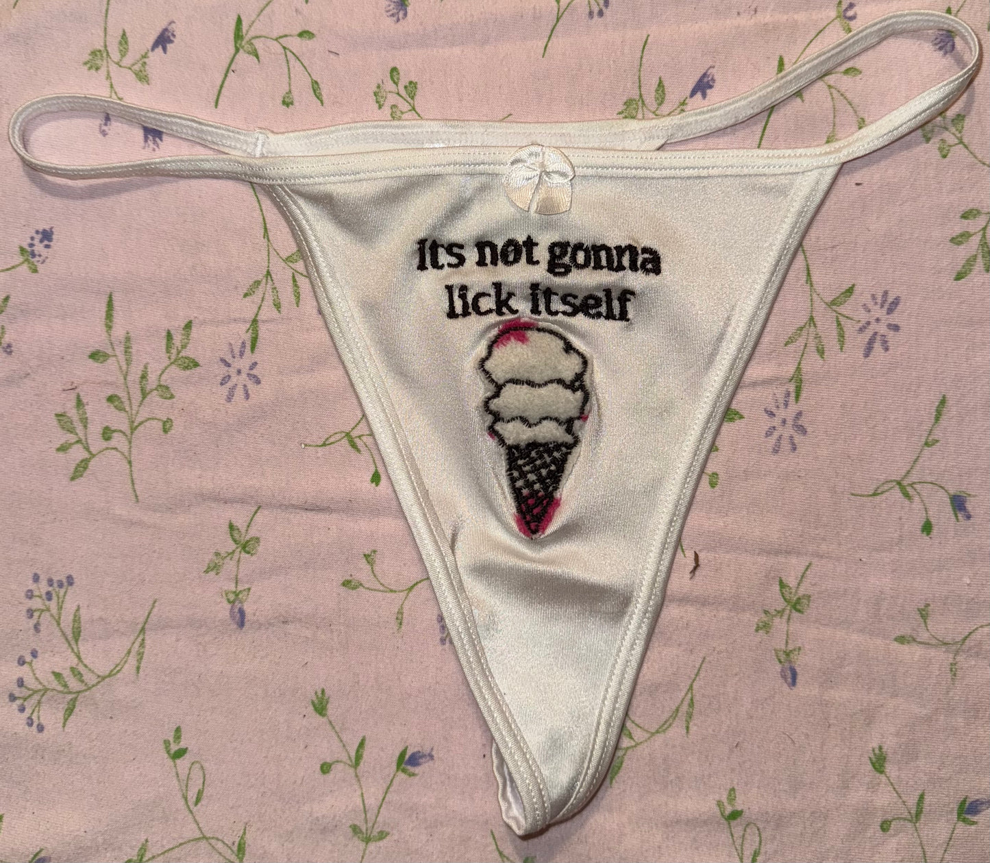 It’s not gonna lick itself thong L