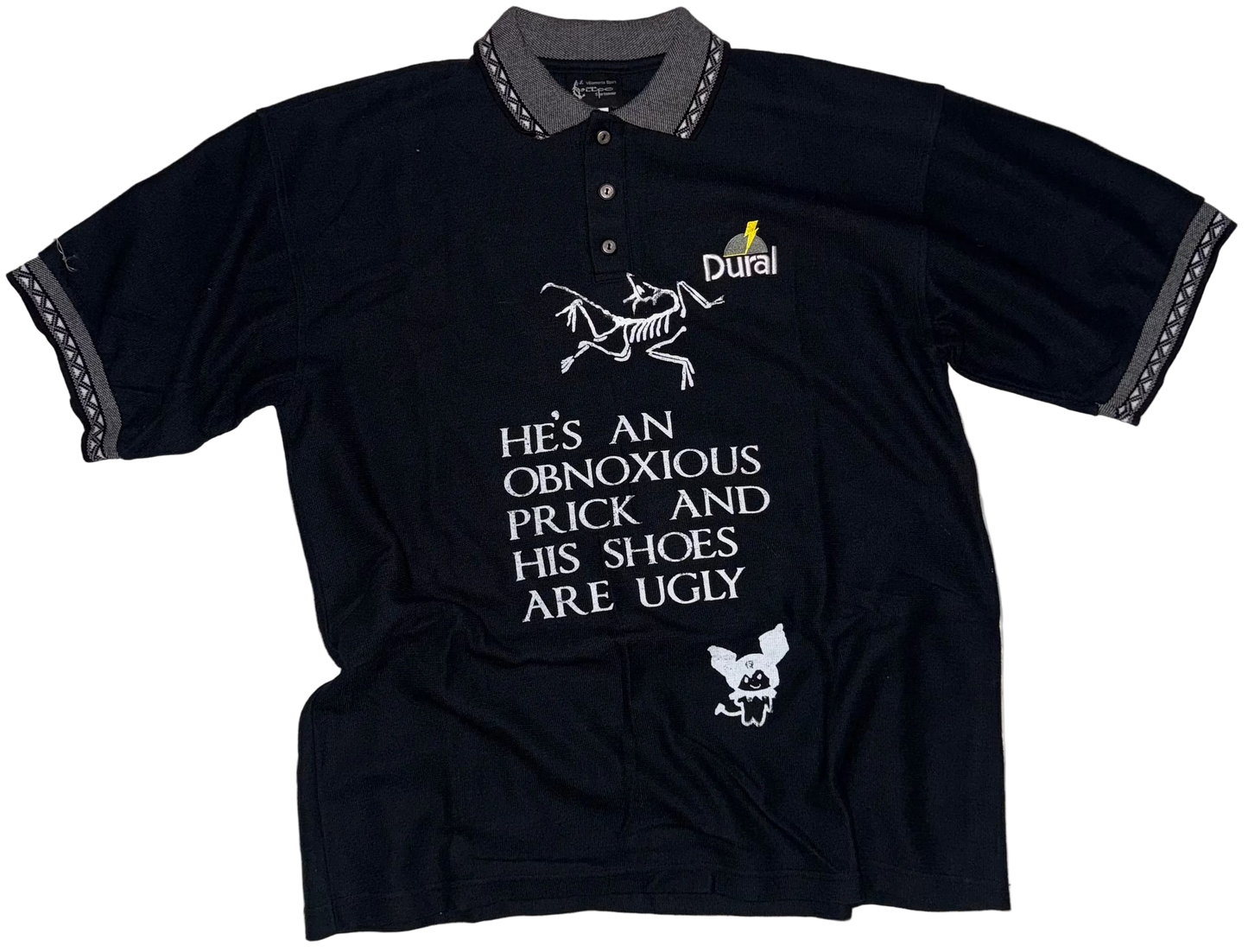 He’s an obnoxious prick polo XL