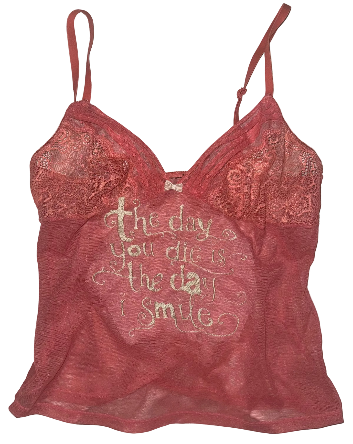 The day you die is the day I smile sheer tank M