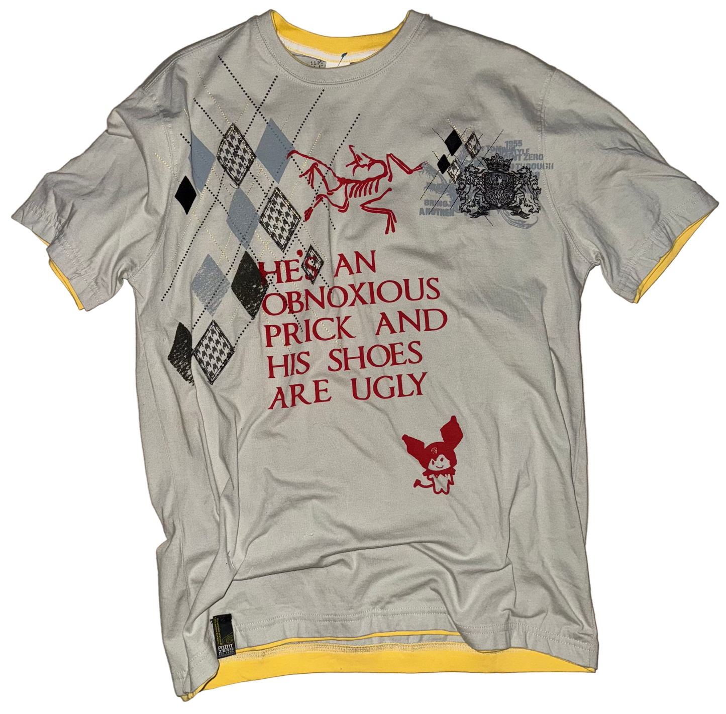 He’s an obnoxious prick t shirt M