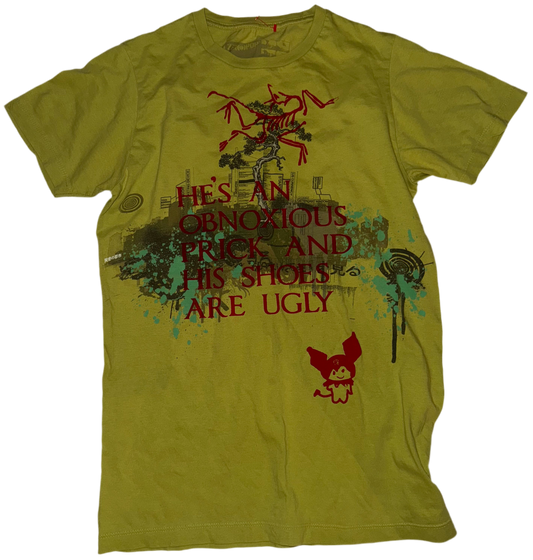 He’s an obnoxious prick t shirt S