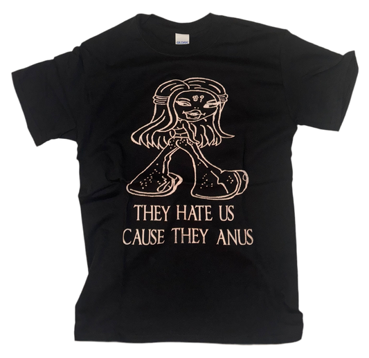 They hate us cause they anus brat t shirt S