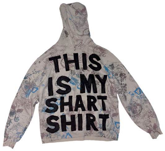 This is my shirt shirt hoodie L