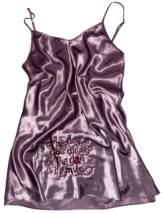 The day you die is the day I smile silky dress M