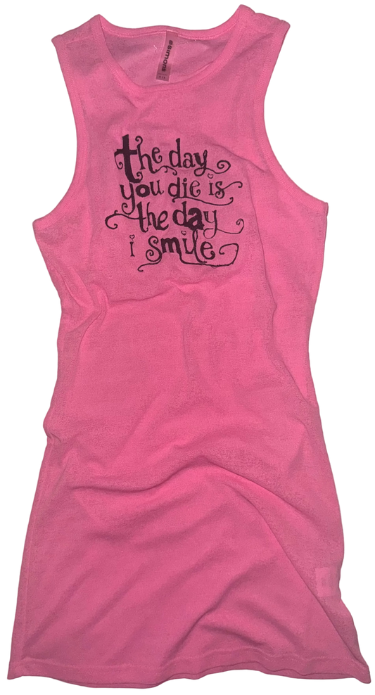 The day you die is the day I smile dress S