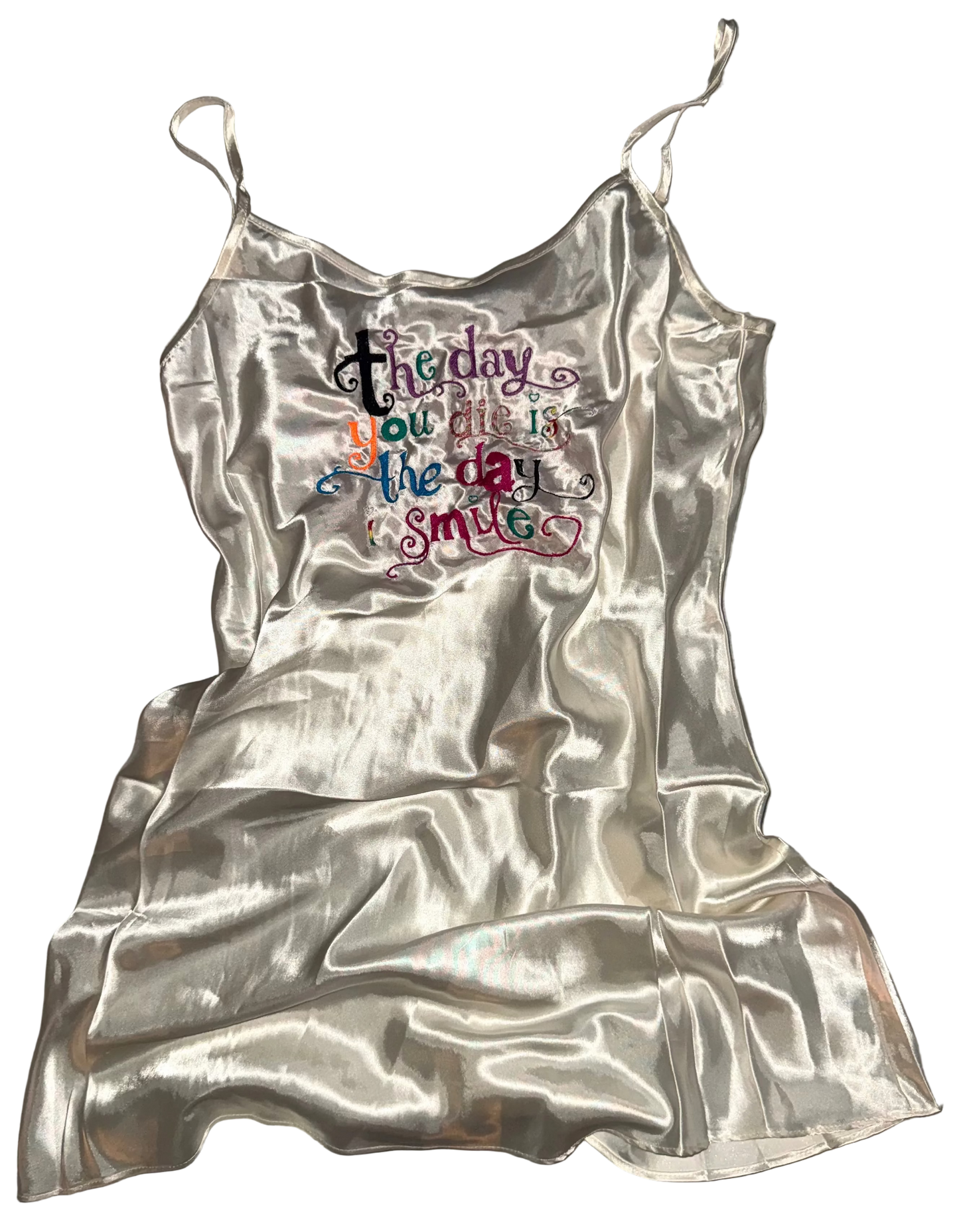 The day you die is the day I smile silky dress M