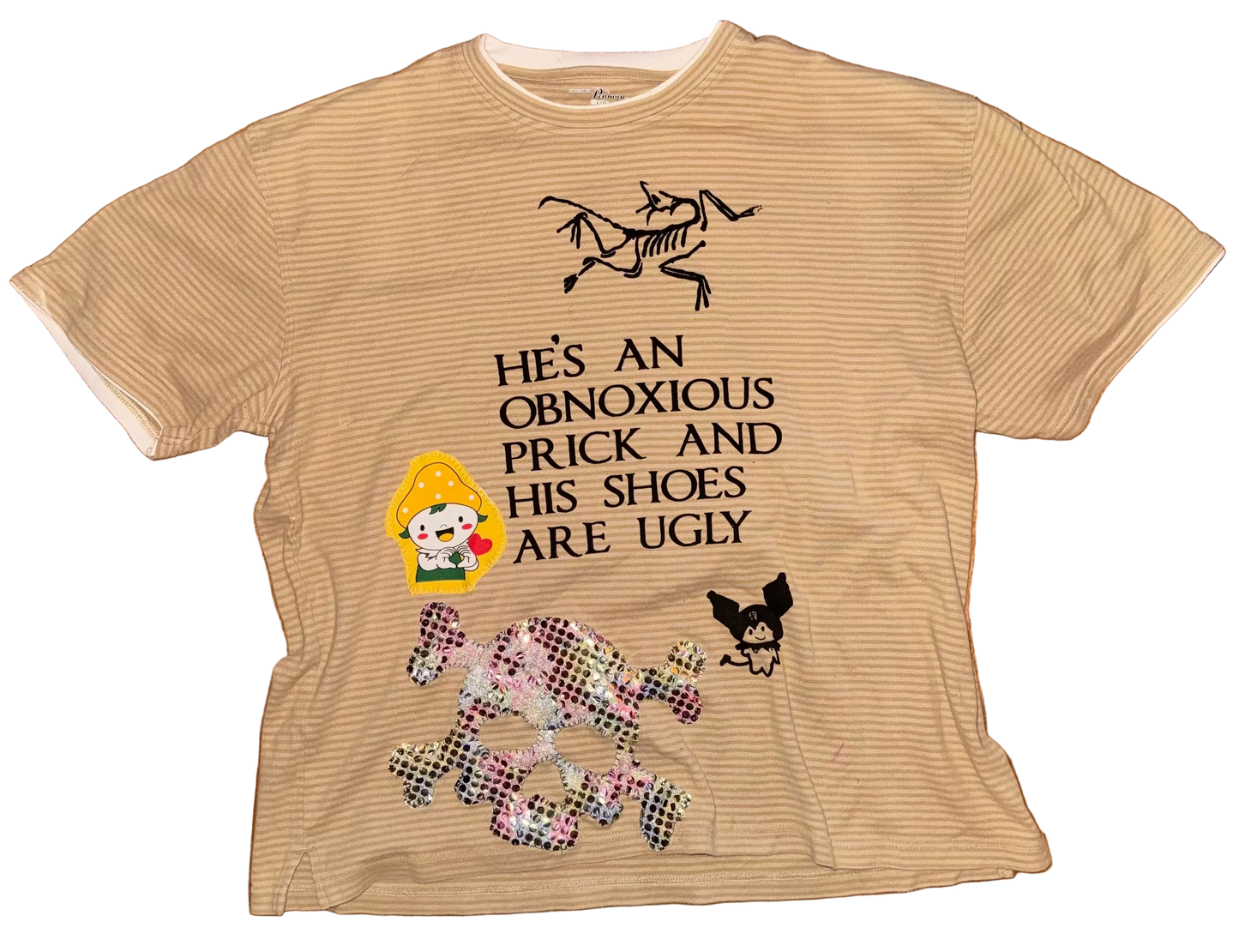 He’s an obnoxious prick t shirt L