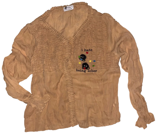 I hate being sober blouse L