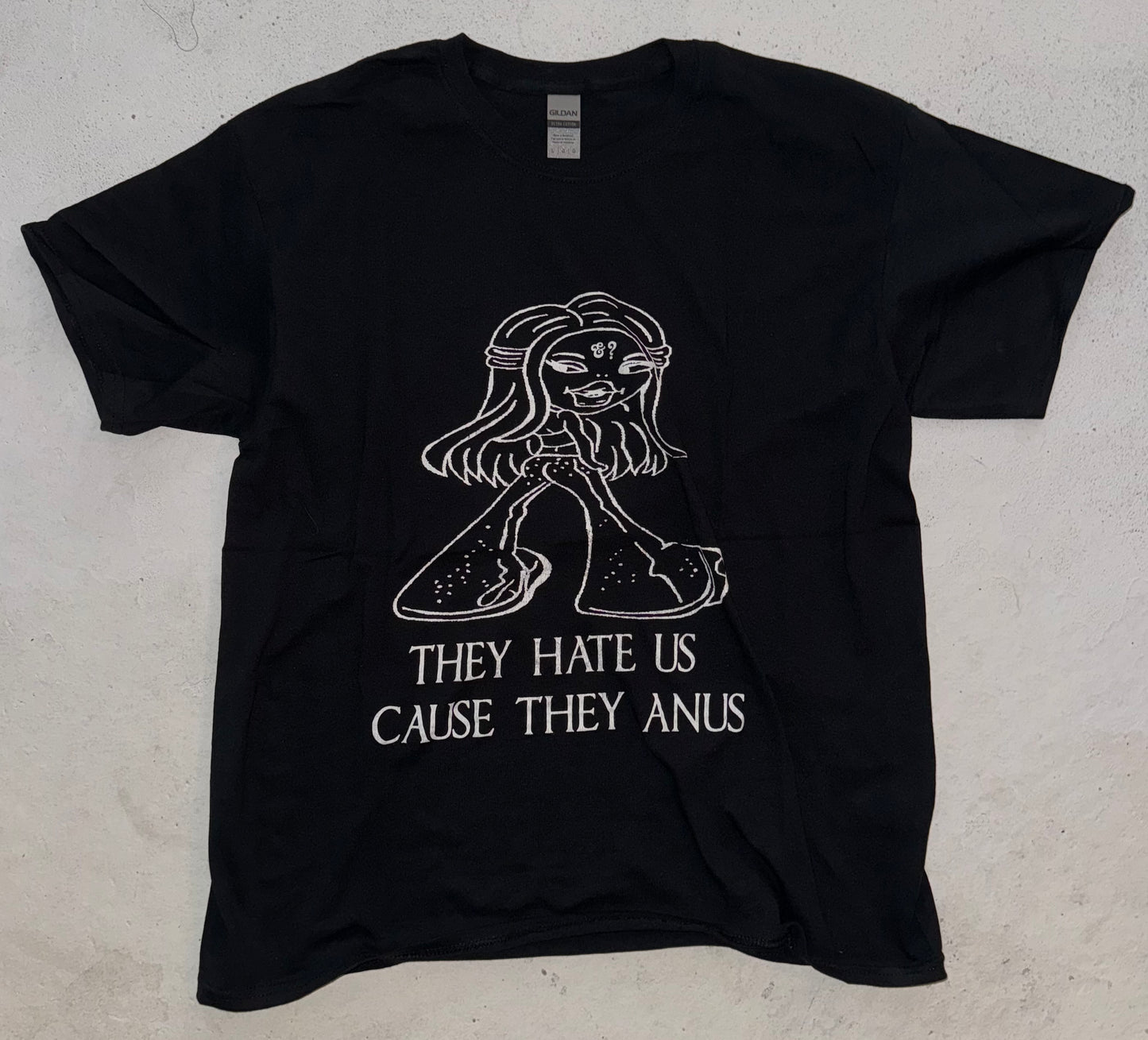 They hate us cause they anus t shirt XL