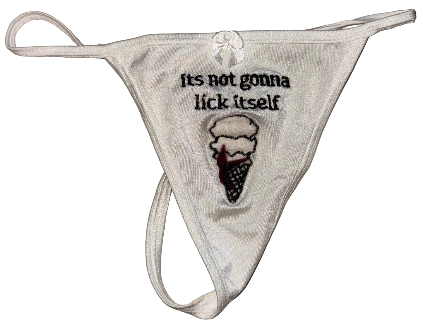It’s not gunna lick itself thong M