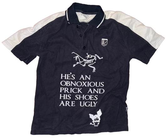 He’s an obnoxious prick polo M