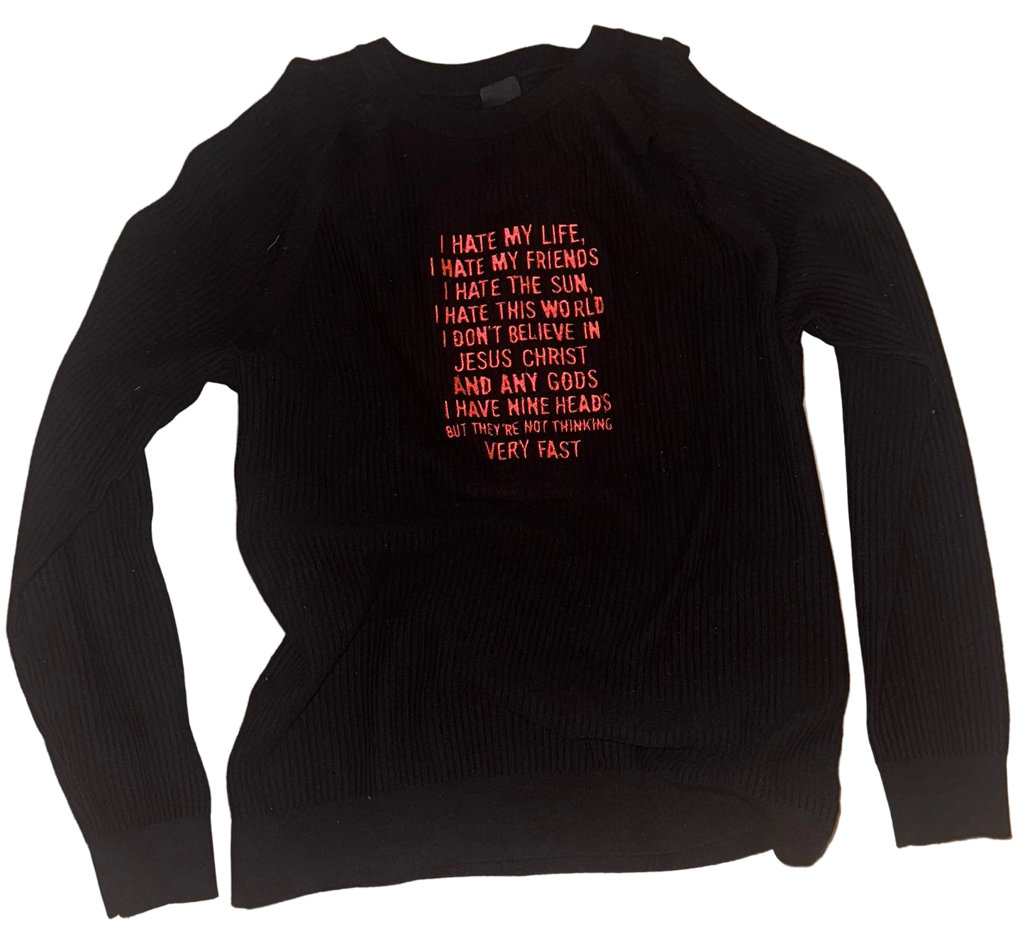 I hate my life sweater XL