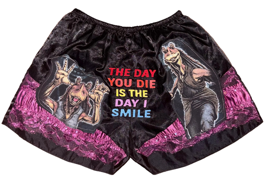 The day you die is the day I smile jar jar silky shorts S